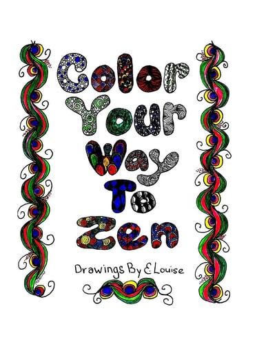 Color Your Way To Zen Adult Coloring Book