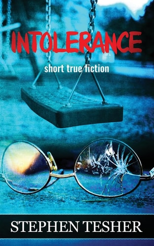 Intolerance Short True Fiction
