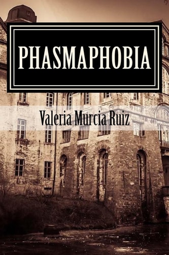 Phasmaphobia Are You Afraid Of Ghosts?