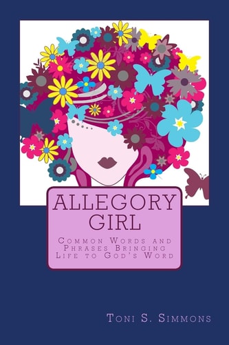 Allegory Girl Common Words and Phrases Bringing Life to God's Word