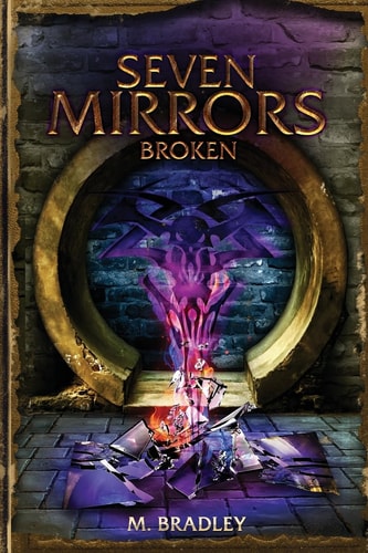 Seven Mirrors Broken