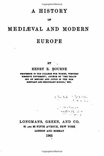 A History of Mediaeval and Modern Europe