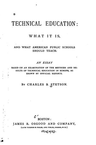 Technical Education, What It Is, and What American Public Schools Should Teach