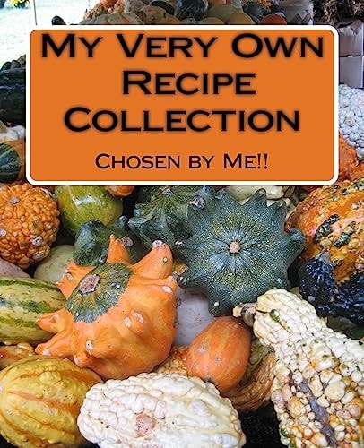 My Favourite Recipes Chosen by Me!!