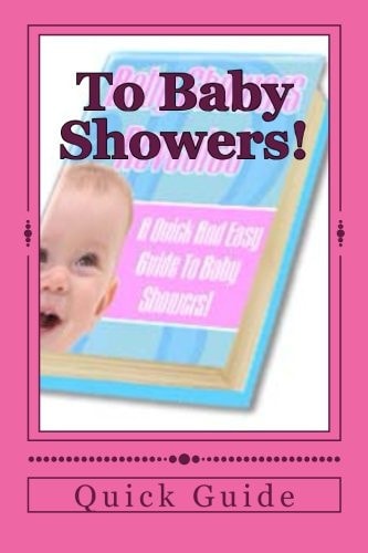 To Baby Showers! A Quick and Easy Guide