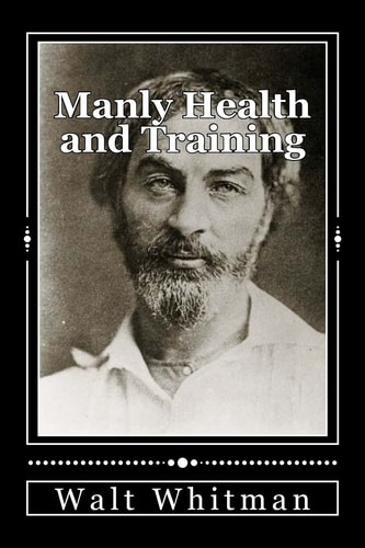 Manly Health and Training With Off-Hand Hints Toward Their Conditions - New American Edition