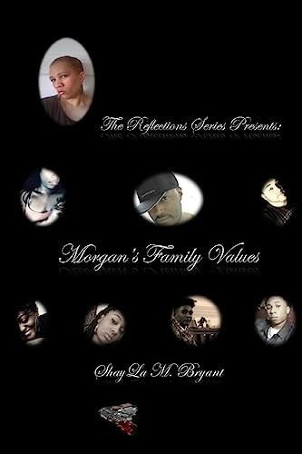 The Reflections Series Presents... Morgan's Family Values