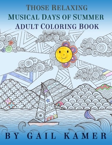 Those Relaxing Musical Days of Summer Adult Coloring Book