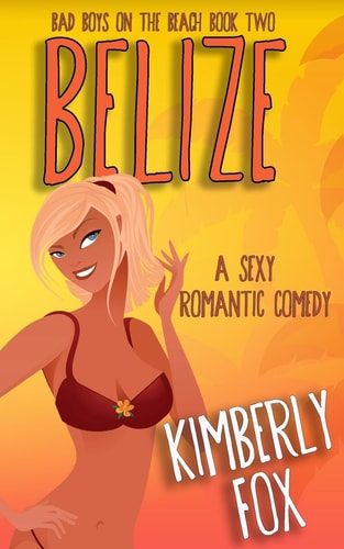 Belize Bad Boys on the Beach Book Two