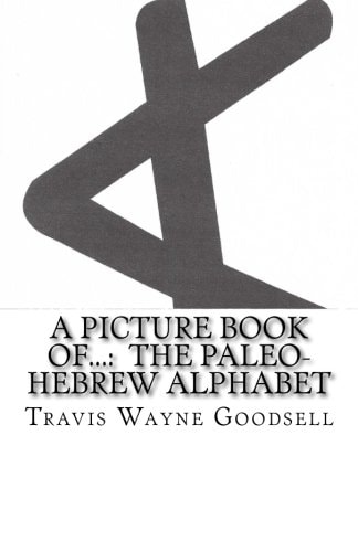 A Picture Book Of... The Paleo-Hebrew Alphabet