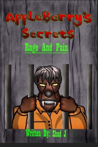Appleberry's Secrets Rage and Pain