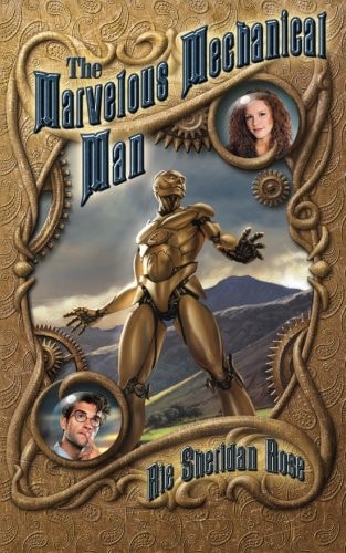 The Marvelous Mechanical Man Book One of the Conn-Mann Chronicles