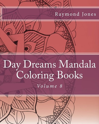 Day Dreams Mandala Coloring Books Volume 8