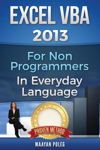 Excel VBA 2013 For Non-Programmers