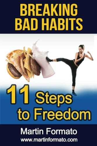 Breaking Bad Habits 11 Steps to Freedom