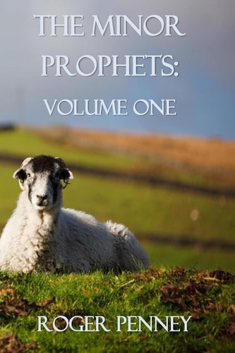 The Minor Prophets Volume One