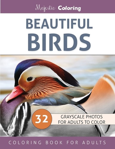 Beautiful Birds Grayscale Photo Coloring Book for Adults