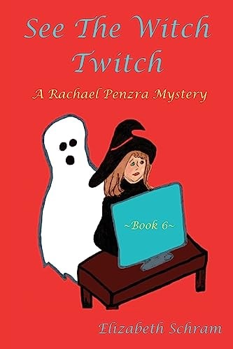 See the Witch Twitch (Book Six) A Rachael Penzra Mystery