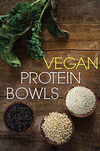 Vegan Protein Bowl One Dish Protein Packed Meals For The Everyday Herbivore