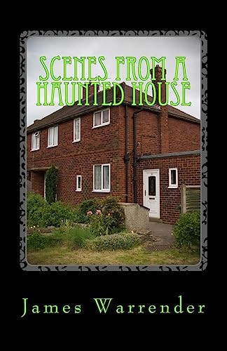 Scenes From A Haunted House