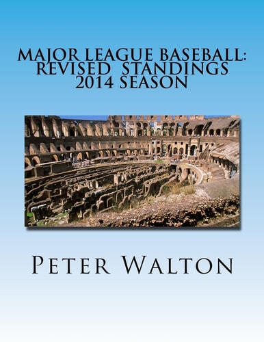 Major League Baseball Revised Standings 2014 Season