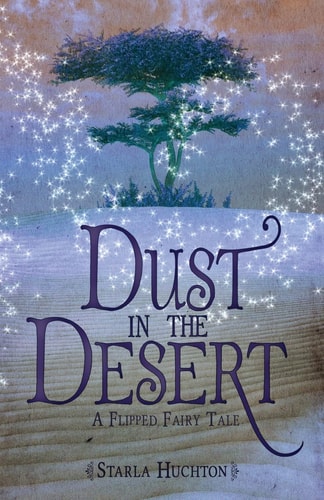 Dust in the Desert A Flipped Fairy Tale