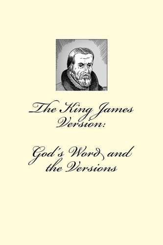 The King James Version God's Word and the Versions