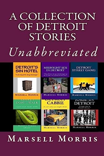 A Collection of Detroit Stories Unabbreviated