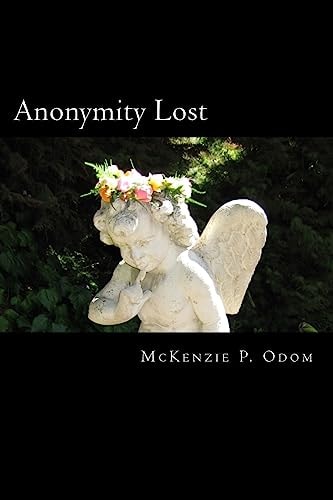 Anonymity Lost A Collection of Prose and Poems