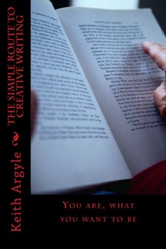 The Simple Route to Creative Writing For All Beginner Writers'