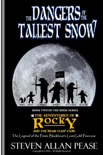 The Adventures of Rocky and the Bear Claw Club The Legend of the Pirate Blackbear's Lost Gold Pinecone: The Dangers of the Tallest Snow