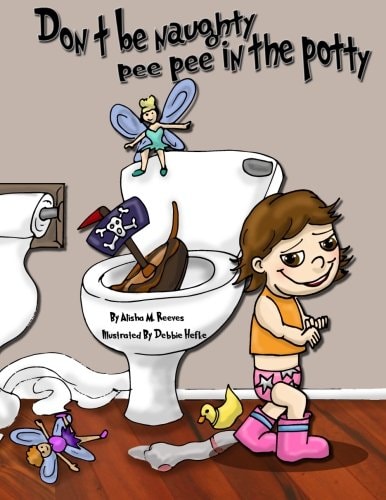 Don't Be Naughty, Pee Pee in the Potty