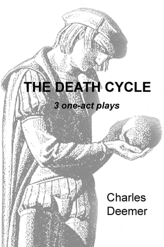 The Death Cycle 3 One Act Plays