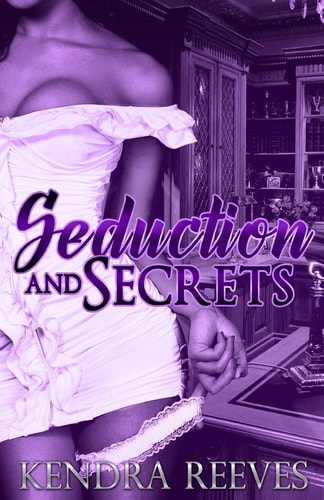 Seduction and Secrets