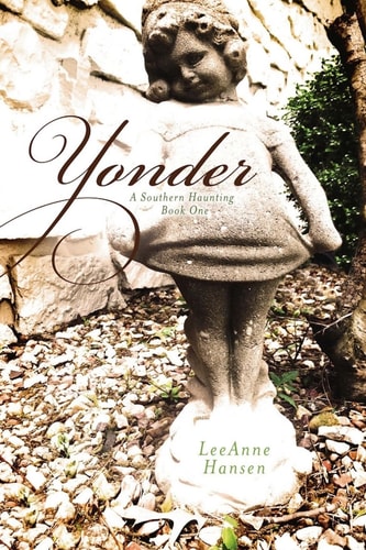 Yonder A Southern Haunting, Book 1