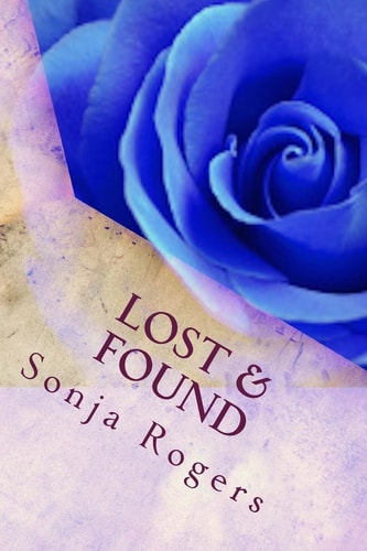 Lost and Found How God Encouraged Me to Change My Life