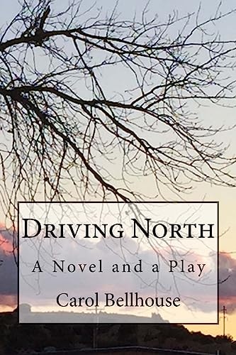 Driving North A Book and a Play