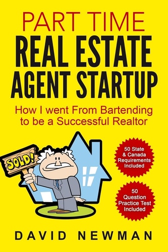 Part Time Real Estate Agent StartUp How I Went From Bartending to be a Successful Realtor