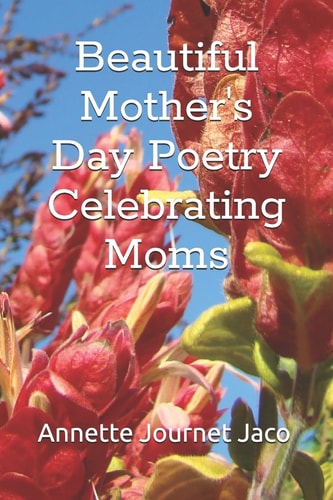 Beautiful Mother's Day Poetry Celebrating Moms