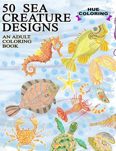 50 Sea Creature Designs An Adult Coloring Book