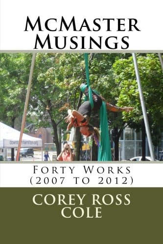 McMaster Musings Forty Works (2007 To 2012)