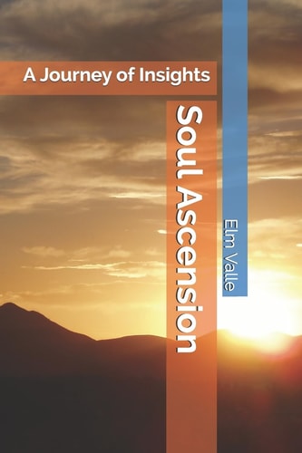 Soul Ascension A Journey to Higher Thinking