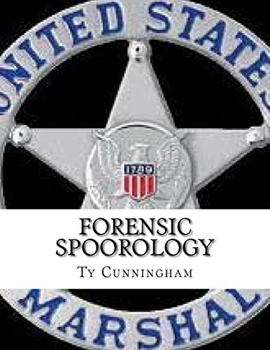Forensic Spoorology Seeing and Understanding Human Behavior Through Observation, Classification and Interpretation of Spoor Evidence