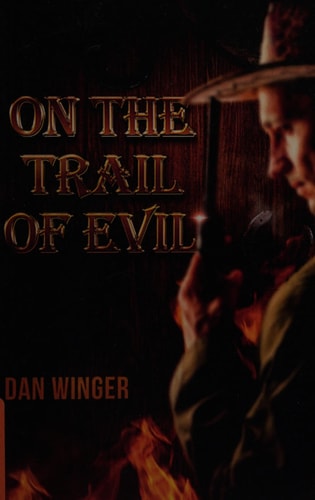 On the Trail of Evil