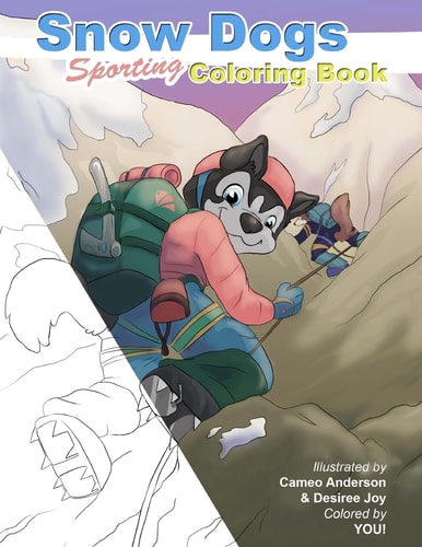 Snow Dogs ColoringBook Coloring Fun for Dog Lovers
