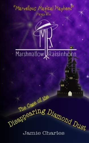 Marshmallow Raisinhorn The Case of the Disappearing Diamond Dust