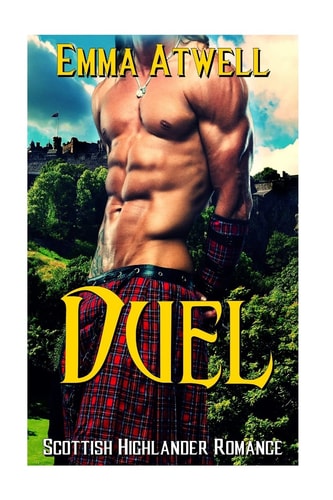 Duel (Highlander Scottish Historical Arranged Marriage Protector Romance)
