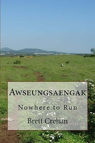 Awseungsaengak Nowhere to Run