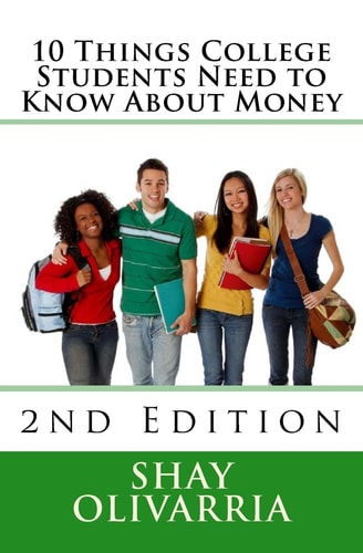 10 Things College Students Need to Know About Money 2nd Edition