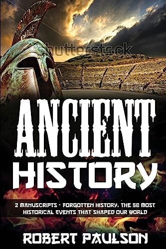 Forgotten History 2 Manuscripts - Forgotten History, The Greatest Empires That Defined Our World